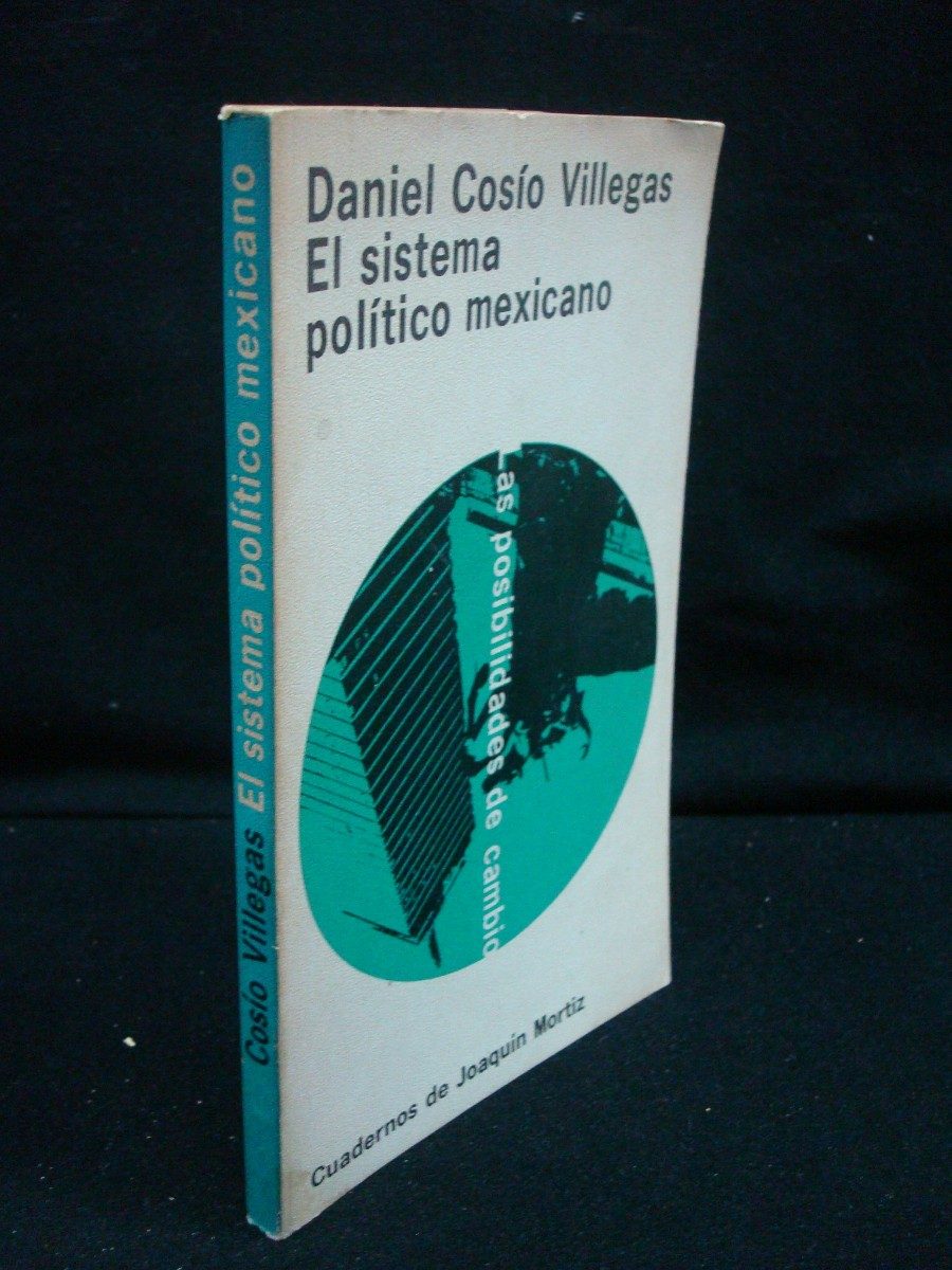 el sistema politico mexicano daniel cosio villegas pdf